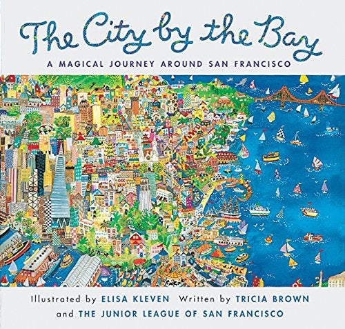 City by the Bay: A Magical Journey Around San Francisco