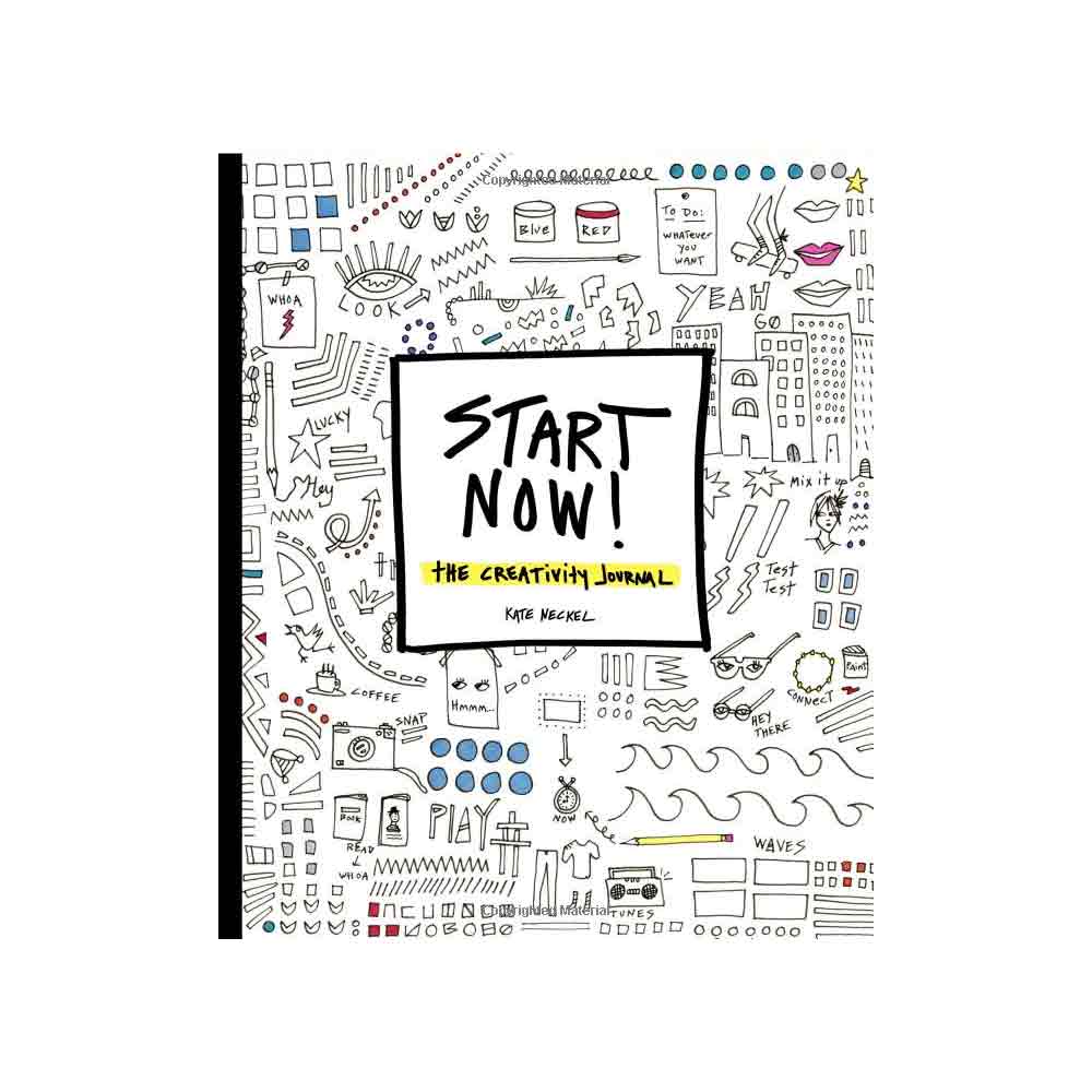 Start Now! The Creativity Journal